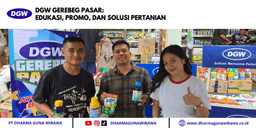 DGW GEREBEG PASAR: EDUKASI, PROMO, DAN SOLUSI PERTANIAN
